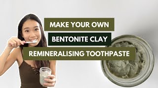 DIY Bentonite Clay Toothpaste  nakednatureco [upl. by Vijar633]