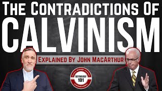 Calvinisms Contradictions explained by John MacArthur [upl. by Suoicul293]