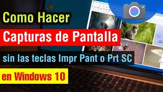 Como hacer Captura de Pantalla en Windows 10 sin impr pant en pc o laptop 2025 [upl. by Dewie]