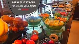 Breakfast Buffet at Four Points by Sheraton hotel in DUBAI  amp Room tour [upl. by Sibelle]