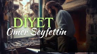 DİYET  Ömer Seyfettin  Seslendiren Nisan Kumru [upl. by Nylesoy]