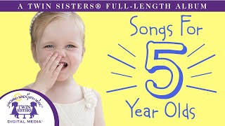 Songs For 5 Year Olds  A Twin sisters® Full Length Album [upl. by Collie952]