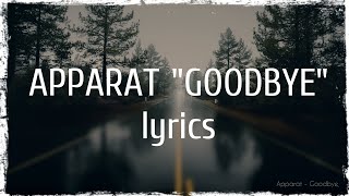 Apparat  Goodbye lyrics [upl. by Kcinimod865]