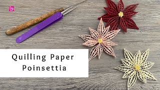 How to Make Quilling Paper Poinsettia  Christmas Paper Crafts  Holiday Quilling for Beginners [upl. by Ariek]