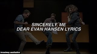 Sincerely Me  Dear Evan Hansen Lyrics [upl. by Trudie402]