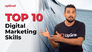 Top 10 Digital Marketing Skills  Online Learning Program  upGrad [upl. by Merras362]