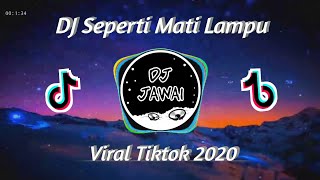 DJ Seperti Mati Lampu Ya Sayang Remix Viral Tiktok Full Bass 2020 [upl. by Isak]