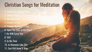 Christian Songs for Prayer Time or Meditation [upl. by Ognimod284]