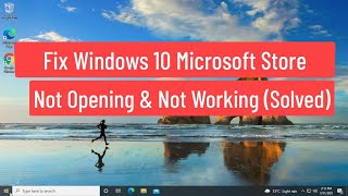 Fix Windows 10 Microsoft Store Not Opening  Microsoft Store Not Working Solved [upl. by Koressa]