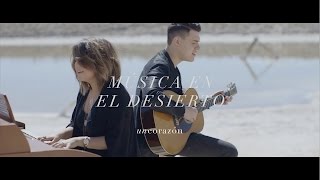 Un Corazón  Música En El Desierto Video Oficial [upl. by Airitak]