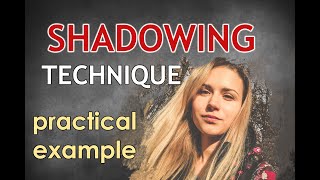 Shadowing technique mimicking demonstration [upl. by Orling282]