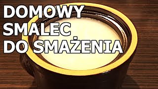 Domowy smalec do smażenia [upl. by Yesdnil]