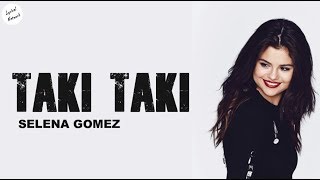 Selena Gomez  Taki Taki Solo Version  Lyrics [upl. by Fredrick454]