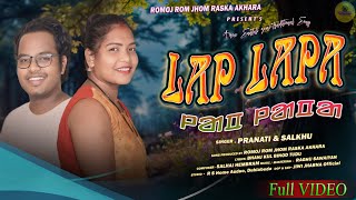 LAP LAPA II SANTALI SEMI TRADITIONAL SONG 2024 II STUDIO VERSION II SALKHU amp PRANATI II [upl. by Dymoke]