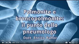 Polmonite e broncopolmonite il punto dello pneumologo [upl. by Ekim]