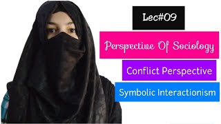 Major Sociological Perspective  Conflict perspective  Symbolic Interactionism  Sociology [upl. by Eseekram]