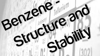 Benzene  Structure and stability [upl. by Niall486]