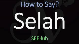 How to Pronounce Selah CORRECTLY Bible Word Meaning amp Pronunciation [upl. by Aleina973]