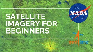 Satellite Images  Beginners Introduction [upl. by Ahsotan30]