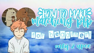 how to make matching pfp [upl. by Shanley659]