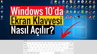 Windows 10da Ekran Klavyesi Nasıl Açılır [upl. by Mychal]