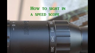 how to sight in a speed scope for those that dont no how [upl. by Ecinaej]