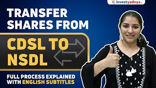 How to transfer shares from NSDL to CDSL  Share transfer process in detail [upl. by Reve325]