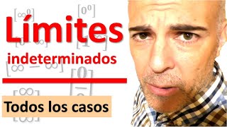 LÍMITES INDETERMINADOS TODOS LOS CASOS [upl. by Gustafson]