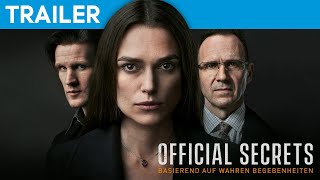 OFFICIAL SECRETS  Offizieller HD Trailer Deutsch German  2019 [upl. by Ardni]