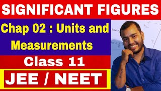 SIGNIFICANT FIGURES  CLASS 11 Chapter 02 Units and Measurements  JEE MAINS  NEET [upl. by Susannah]