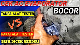 Cara Cek Kebocoran AC MobiL  EVAPORATOR [upl. by Seuqirdor]