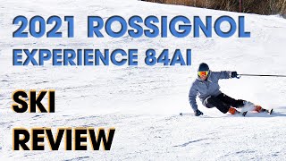 Rossignol Experience 84Ai 2021 Ski Review  Auski Australia [upl. by Ahsilav508]