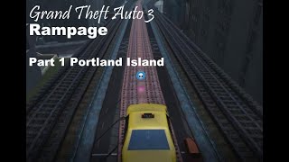 GTA 3  Rampage Part 1  Portland Island  Rampage 1 to 6 Gameplay [upl. by Octavie]