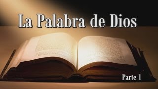 Estudios Bíblicos  La Palabra De Dios  Parte 1 [upl. by Pacificia]