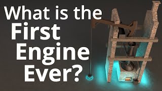 What is the First Engine Ever [upl. by Fosdick]