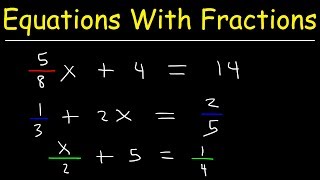 How To Solve Linear Equations With Fractions [upl. by Eelynnhoj]