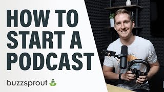 How to Start a Podcast  StepbyStep Guide 2021 [upl. by Dripps859]