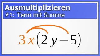 Ausmultiplizieren aka Klammern auflösen 1 Term mit Summe  How to Mathe [upl. by Forster545]