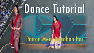 Pairon Mein Bandhan Hai Tutorial  Mohabbatein  Himani Saraswat  Dance Classic [upl. by Killion]