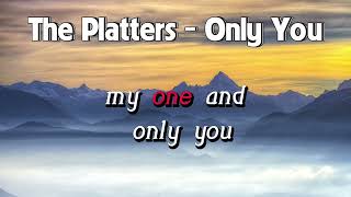 The Platters  Only You  Lyrics [upl. by Melesa879]