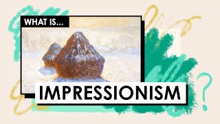 What is Impressionism Art Movements amp Styles [upl. by Bussey499]