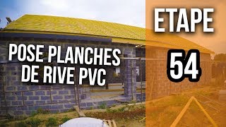 Comment poser des planches de rive PVC  Etape 54 [upl. by Aznarepse]