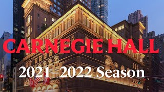 Carnegie Hall’s 2021–2022 Season [upl. by Guildroy]