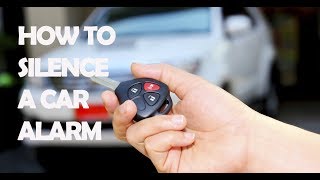 How To Silence A Car Alarm [upl. by Camm]