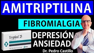 💊AMITRIPTILINA TRYPTIZOL BENEFICIOS y EFECTOS ADVERSOS en DOLOR NEUROPÄTICO etc📘DR PEDRO CASTILLO [upl. by Doralin]