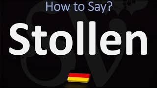 How to Pronounce Stollen German Holiday Bread Pronunciation [upl. by Bertero]