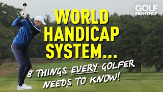 WORLD HANDICAP SYSTEM 8 THINGS EVERY GOLFER NEEDS TO KNOW [upl. by Ardith]