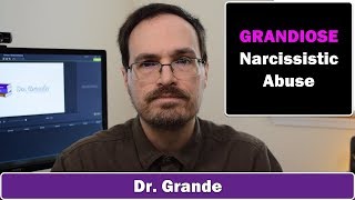 10 Signs of Grandiose Narcissistic Abuse [upl. by Mur]