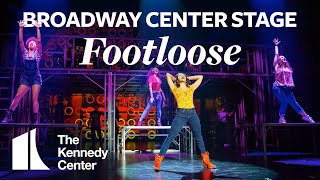 Broadway Center Stage Footloose  The Kennedy Center [upl. by Nomal411]