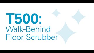 T500 WalkBehind Scrubber  Product Overview  Tennant Company [upl. by Ihsoyim]